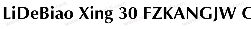 LiDeBiao Xing 30 FZKANGJW GB1 0字体转换